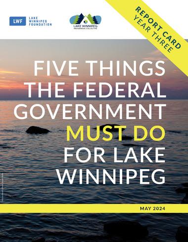 Year Three Report Card, Five Things the Federal Government Must Do for Lake Winnipeg