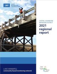 Central Assiniboine Watershed District 2021 regional report